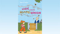 Kinderbuch von Baden-Badener Autor zu aktuellem Thema  - "Luzie und die Hummelkönigin"
