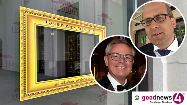 Ausschreibung für Kurhaus Baden-Baden geplatzt – Finanzministerium erklärt sich gegenüber goodnews4 – In neuer Ausschreibung „auch Vergabe des Restaurants HECTORS integriert“