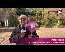 goodnews4-Serie „Finales Statement“ | OB-Kandidat Peter Hank
