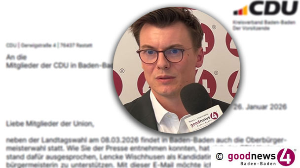 CDU-Mitglieder sollen OB-Kandidatin retten – Brandbrief des Vorsitzenden Whittaker: „Ich würde mich freuen, wenn wir uns als CDU in Baden-Baden hinter Lencke Wischhusen versammeln können“ 